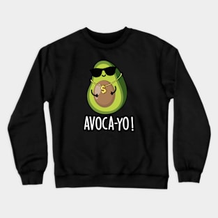 Avoca-you Cute Cool Avocado Pun Crewneck Sweatshirt